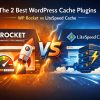 WP Rocket vs LiteSpeed Cache