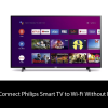 How to Connect Philips Smart TV to Wi-Fi Without Remote?